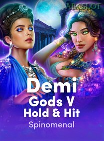 Demi Gods V Hold And Hit